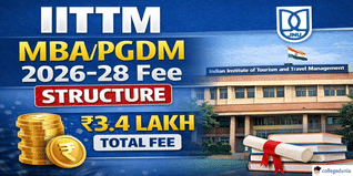 IITTM MBA/PGDM Fee Structure 2026 Released; Total Academic Fee Set at ₹3.4 lakh